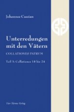 Unterredungen mit den Vätern - Collationes patrum. Tl.3