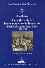 Debuts De La Franc Maconnerie Les