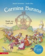 Carmina Burana (Das musikalische Bilderbuch mit CD und zum Streamen)