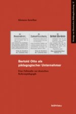Berthold Otto als pädagogischer Unternehmer