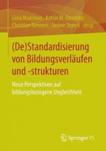(de)Standardisierung Von Bildungsverlaufen Und -Strukturen