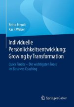 Individuelle Persoenlichkeitsentwicklung: Growing by Transformation