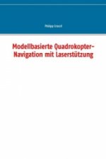 Modellbasierte Quadrokopter-Navigation mit Laserstützung