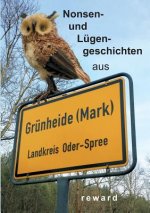 Nonsens- und Lugengeschichten aus Grunheide