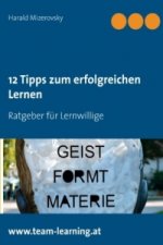 12 Tipps zum erfolgreichen Lernen