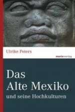 Das Alte Mexiko