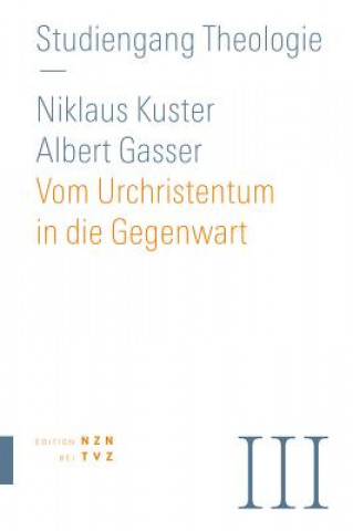 Vom Urchristentum in die Gegenwart