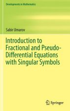 Introduction to Fractional and Pseudo-Differential Equations with Singular Symbols