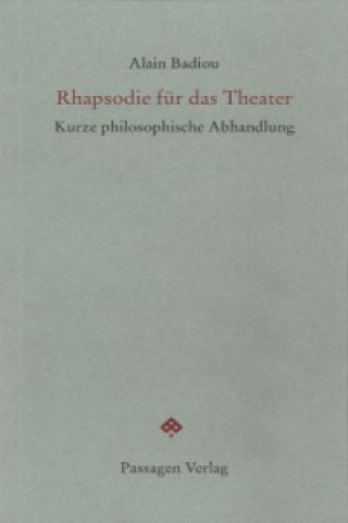 Rhapsodie für das Theater
