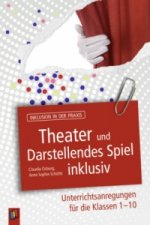 Theater und Darstellendes Spiel inklusiv