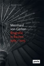 Meinhard von Gerkan - Biografie in Bauten 1965-2015