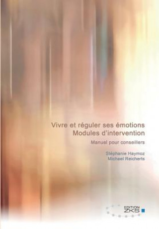 Vivre et reguler ses emotions - Modules d'intervention