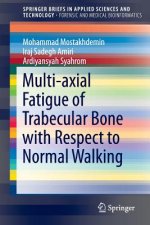 Multi-axial Fatigue of Trabecular Bone with Respect to Normal Walking