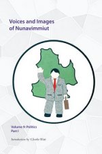 Voices and Images of Nunavimmiut, Volume 9