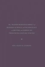 Transformative Impact Of Modern Science and Technology On British and American Twentieth Century Poetry
