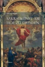 Sakralkunst am Hof zu Dresden