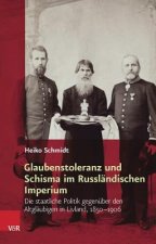 Glaubenstoleranz und Schisma im Russländischen Imperium