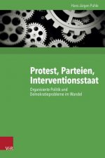 Protest, Parteien, Interventionsstaat
