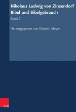 Nikolaus Ludwig von Zinzendorf: Bibel und Bibelgebrauch. Bd.2