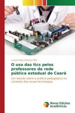 O uso das tics pelos professores da rede publica estadual do Ceara