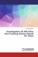 Investigation Of AlN Films And Creating Devices Based On Them