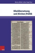 Bibelubersetzung und (Kirchen-)Politik