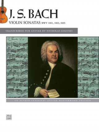 J.S. Bach: Violin Sonatas BWV 1001, 1003, 1005