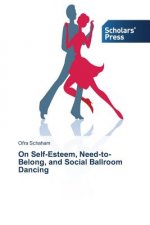 On Self-Esteem, Need-to-Belong, and Social Ballroom Dancing