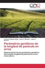 Parametros geneticos de la longitud de panicula en arroz