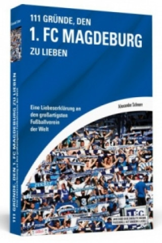 111 Gründe, den 1. FC Magdeburg zu lieben