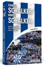 Einmal Schalker - Immer Schalker