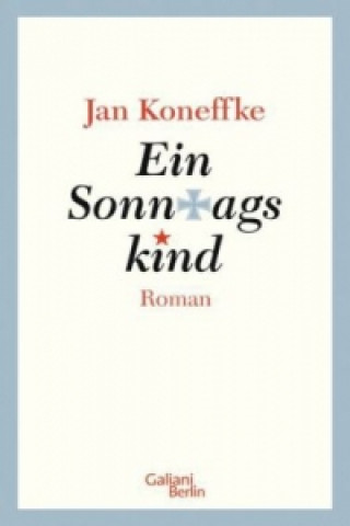 Ein Sonntagskind