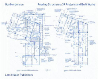 Reading Structures: Projects and Built Works, 1983 - 2011