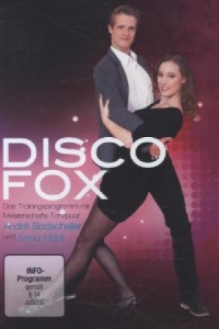 DISCOFOX - Das Trainingsprogramm mit Meisterschafts-Tanzpaar André Bodscheller und Anna Höhl, 1 DVD