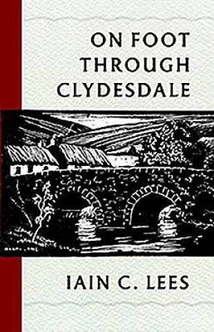 On Foot Through Clydesdale