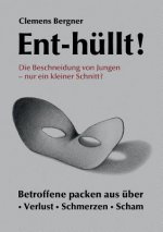 Ent-hullt! Die Beschneidung von Jungen - Nur ein kleiner Schnitt?