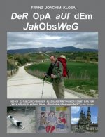 Opa auf dem Jakobsweg