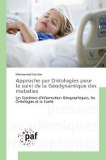 Approche Par Ontologies Pour Le Suivi de la Geodynamique Des Maladies