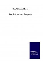 Die Rätsel der Erdpole