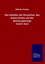 Das Zeitalter der Revolution, des Kaiserreiches und der Befreiungskriege