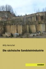 Die sächsische Sandsteinindustrie
