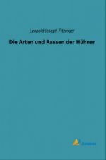 Die Arten und Rassen der Hühner