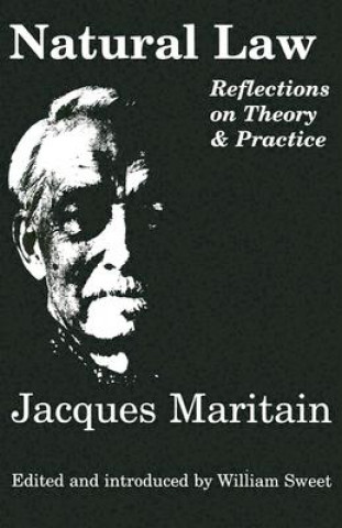 Natural Law - Reflections On Theory & Practice