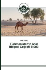 Turkmenistan'ın Ahal Boelgesi Coğrafi Etudu