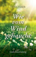 Wie vom Wind gehaucht