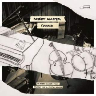 Robert Glasper Trio - Covered, 1 Audio-CD