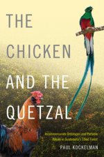 Chicken and the Quetzal