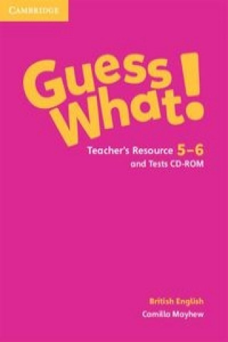 Guess What! Levels 5-6 Teacher's Resource and Tests CD-ROMs