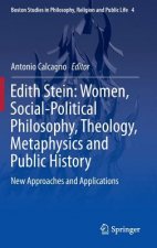 Edith Stein: Women, Social-Political Philosophy, Theology, Metaphysics and Public History