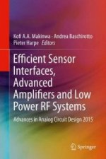 Efficient Sensor Interfaces, Advanced Amplifiers and Low Power RF Systems
